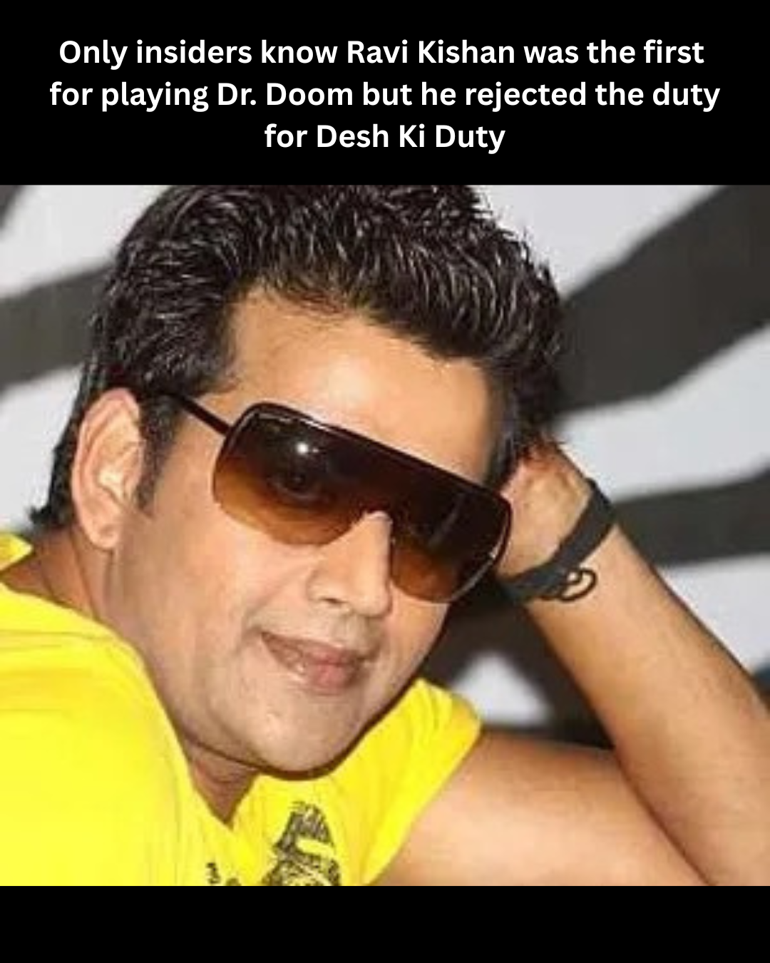 Ravi Kishan Was Almost Dr. Doom